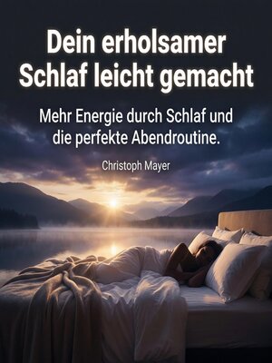 cover image of Dein erholsamer Schlaf leicht gemacht